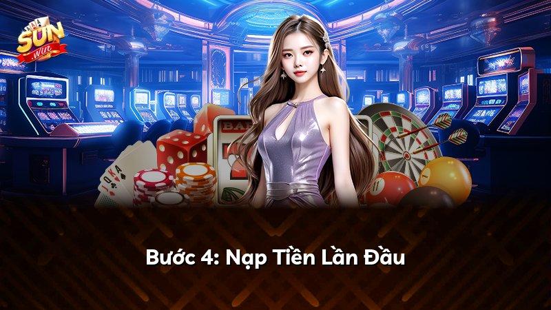Bước 4: Nạp Tiền Lần Đầu