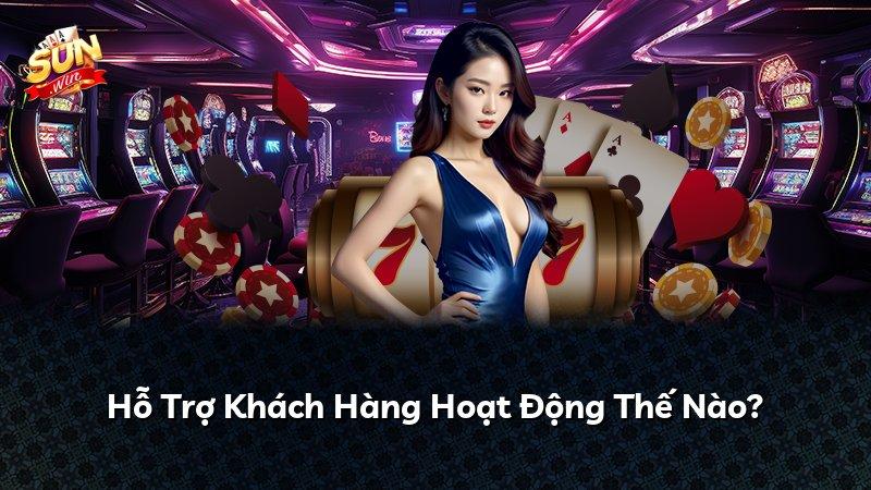 Hỗ Trợ Khách Hàng Hoạt Động Thế Nào?
